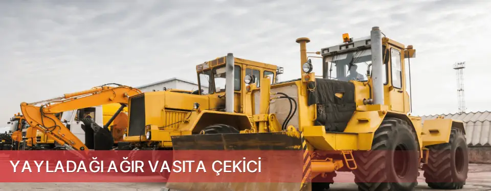 Yayladağı İlçemi Ağır Vasıta Çekici